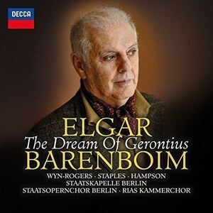 Elgar / Barenboim / Rogers / Staatskapelle Berlin - Dream of Gerontius Op 38